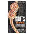 Front cover of the book 'Knots at Work: A Field Guide for the Modern Arborist' by Jeff Jepson, featuring an orange and white rope tied in a knot against a dark textured bark background.